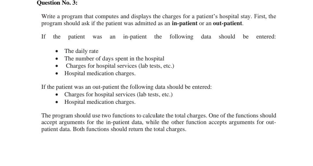  Question No. 3: Write a program that computes and displays the