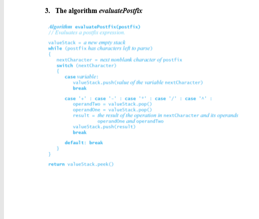  Using the algorithm evaluatePostfix, given in Segment 5.18 (or see the