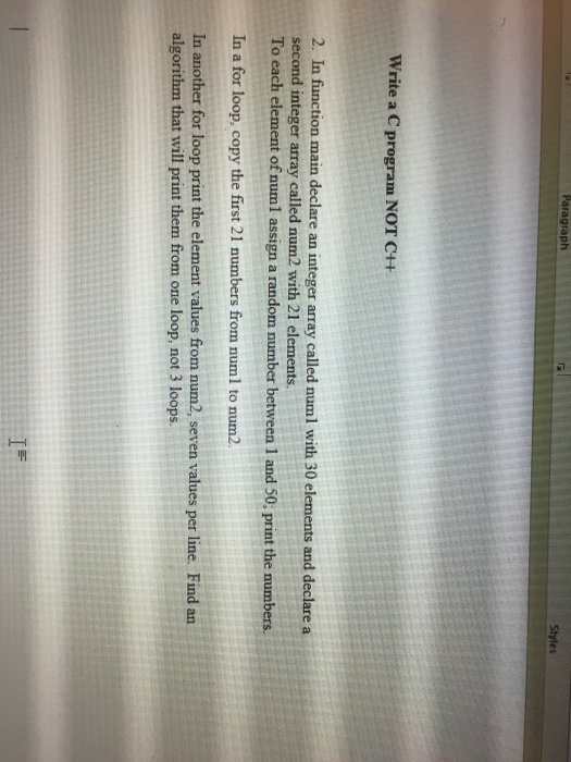  In function mam declare an integer array called num1 with 30