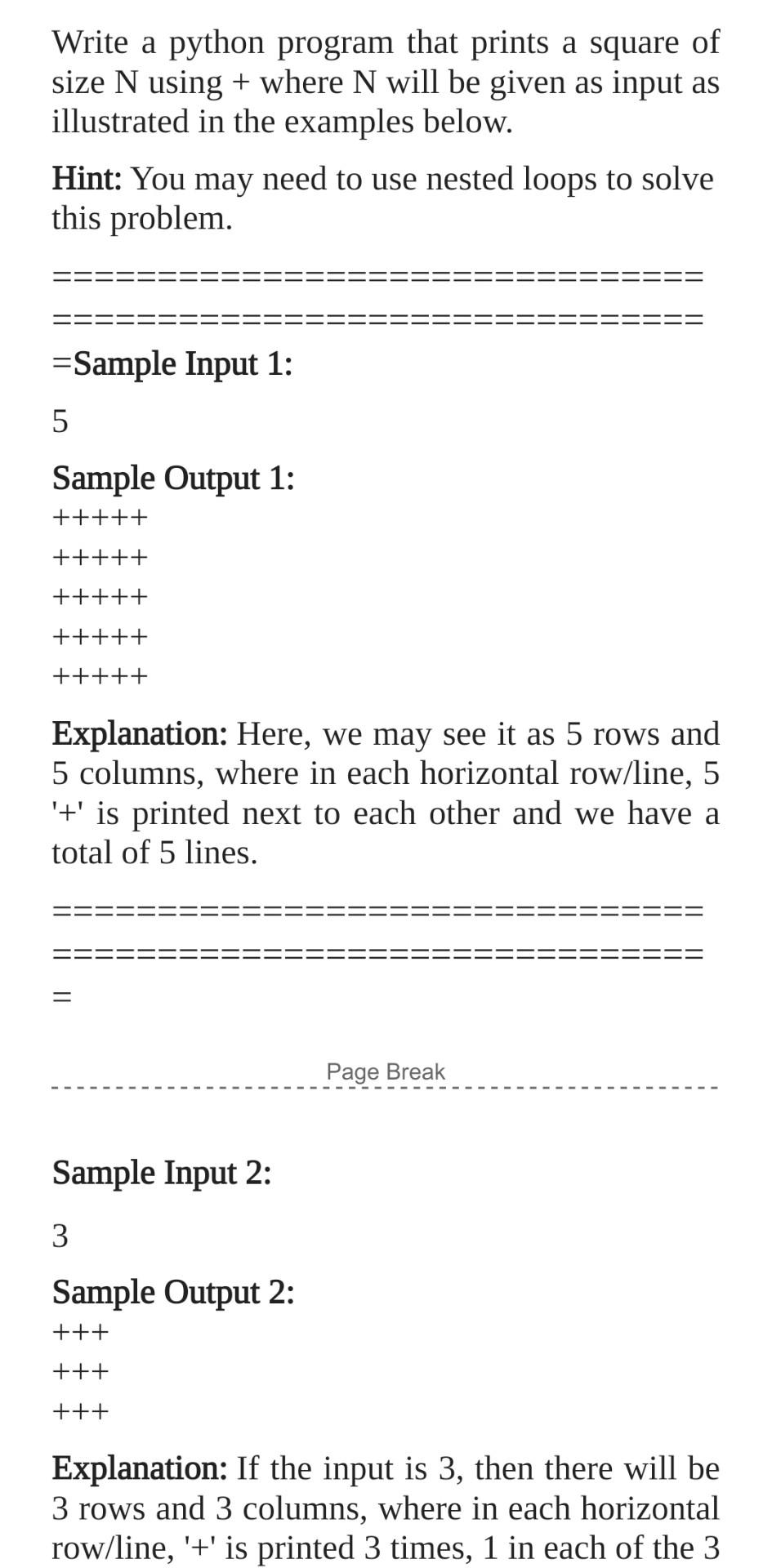  Write a python program that prints a square of size N