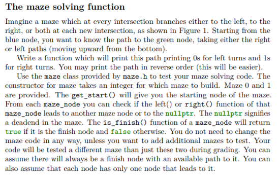 MAZE.CPP #include "maze.h" #include namespace data_structures_assignment_5 { maze_node::maze_node(maze_node* left, maze_node* right, bool