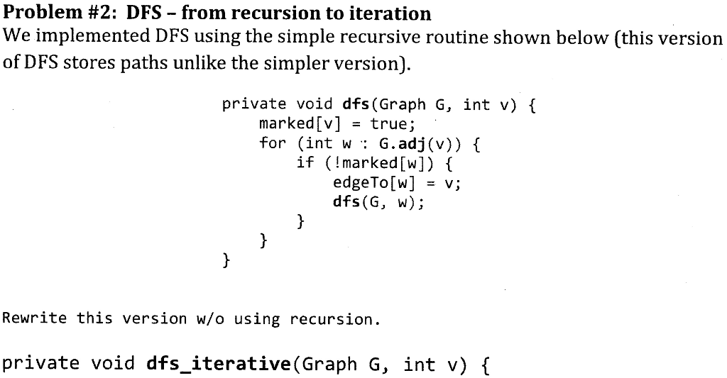  DFS - from recursion to iteration We implemented DFS using the