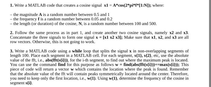  1. Write a MATLAB code that creates a cosine signal x1A*cos(2"pi