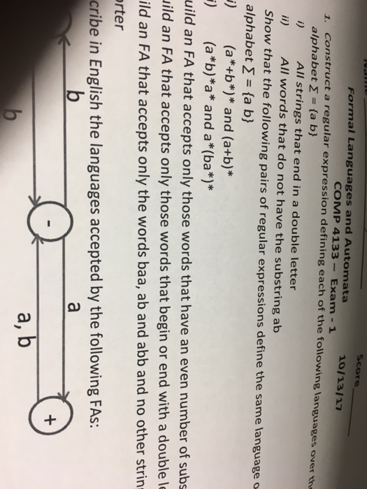  Score Formal Languages and Automata COMP 4133 Exam-1 Construct a regular