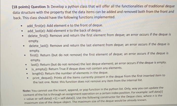 18 points) Question 3: Develop a python class that will offer