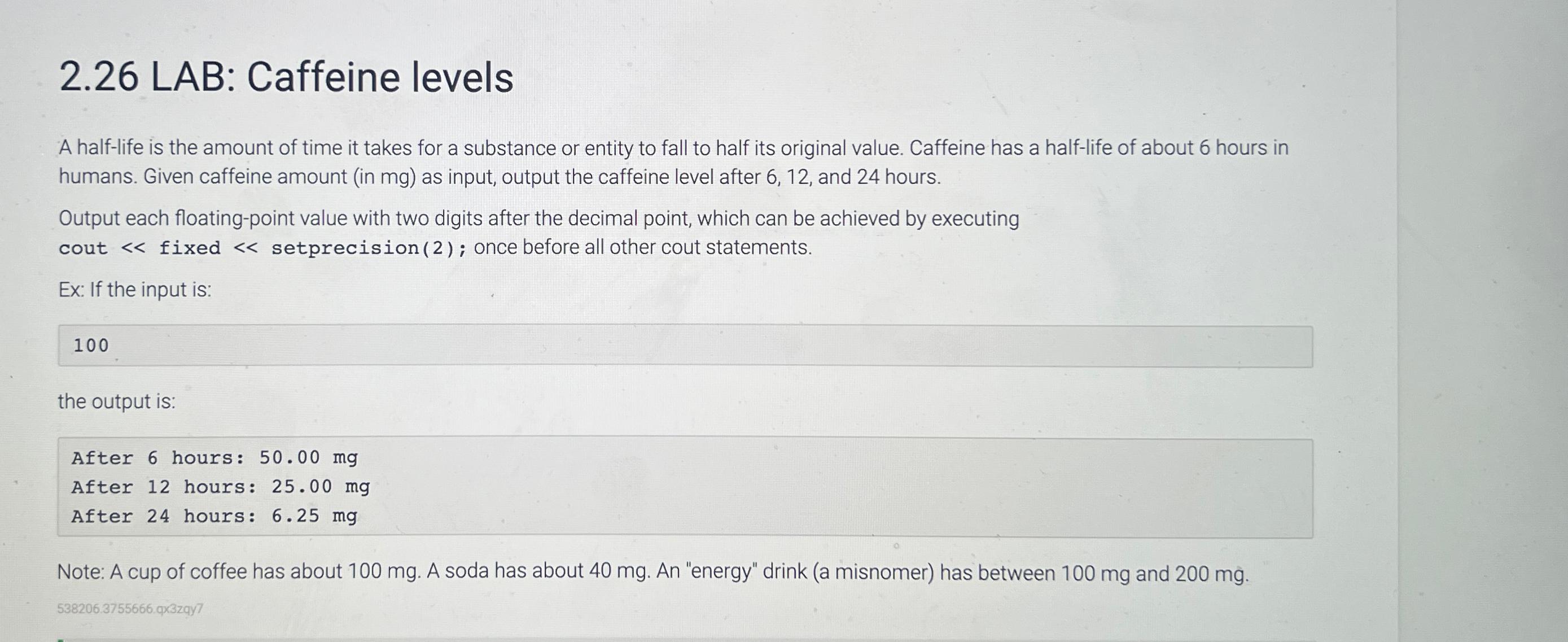  2.26 LAB: Caffeine levels A half-life is the amount of time