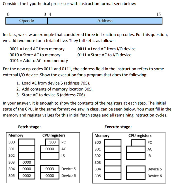  Consider the hypothetical processor with instruction format seen below: 0 34