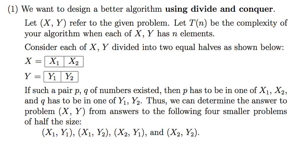  (1) We want to design a better algorithm using divide and