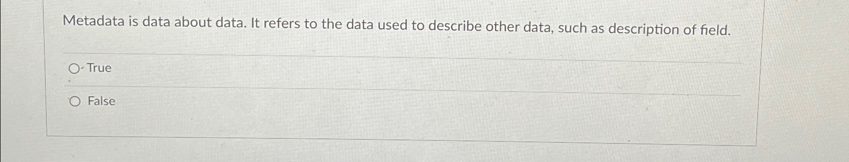 Metadata is data about data. It refers to the data used