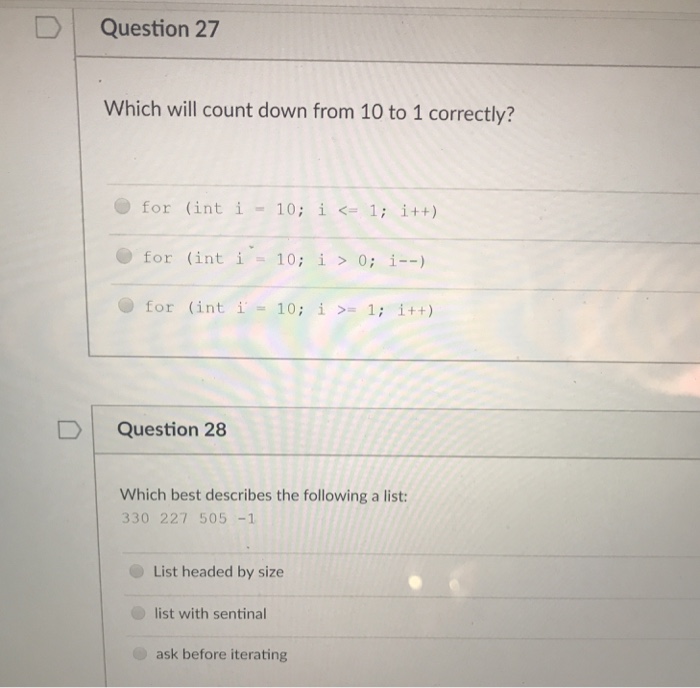  Which will count down from 10 to 1 correctly? for (int