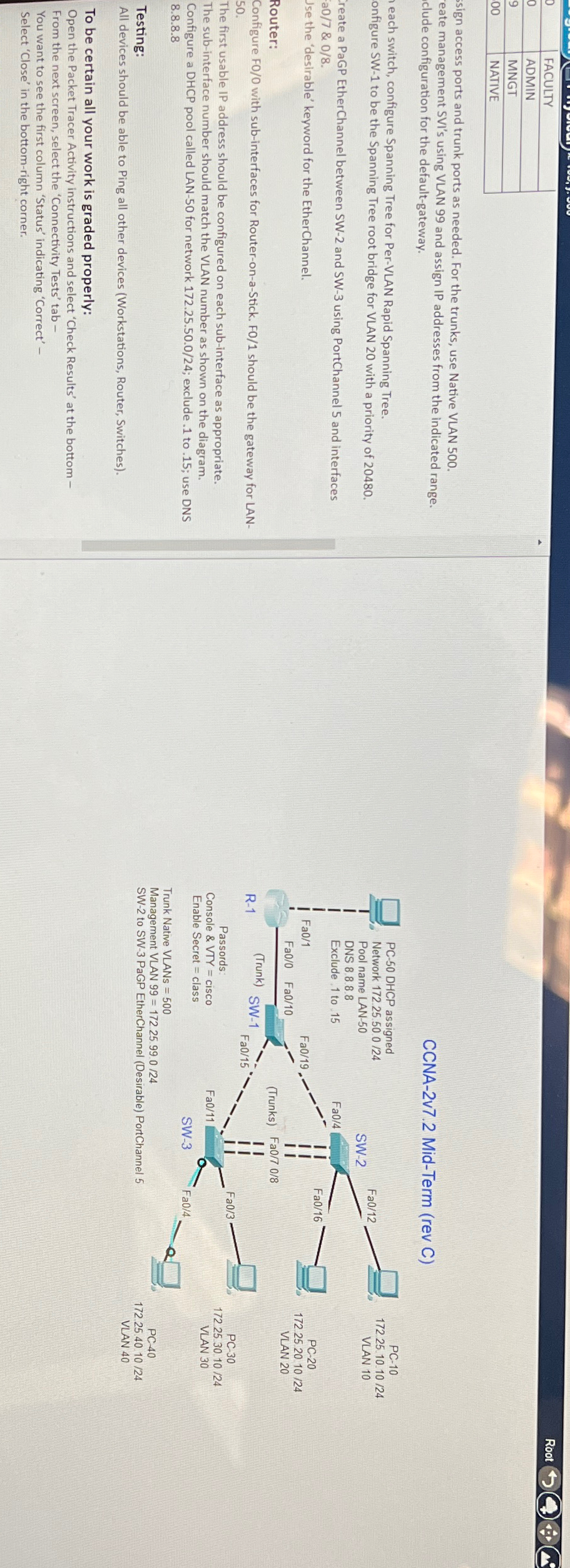  Please do the router the dhcp part \table[[0,FACULTY],[0,ADMIN],[9,MNGT],[00,NATIVE]] sign access ports