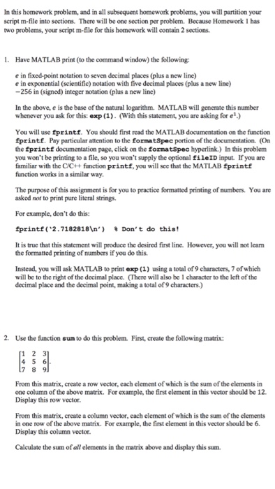  In this homework problem, and in all subsequent homework problems, you