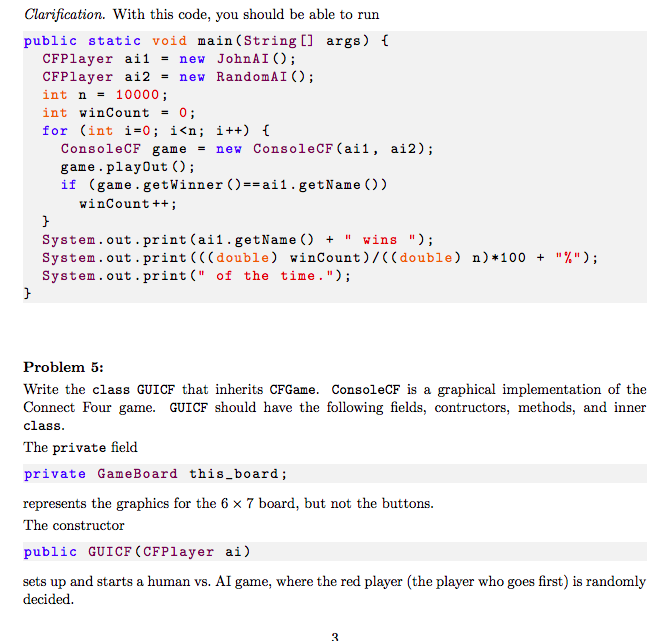 always go first Download the starter code CFPlayer.java, CFGame.java, and Test.java. Your
