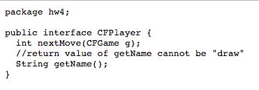 CFGame.java, RandomAI.java, YourNameAI.java, ConsoleCF.java, and GUICF.java. Remark. When writing a class, it's