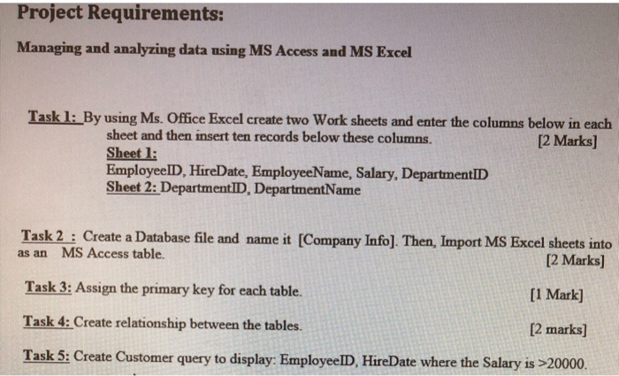  Project Requirements: Managing and analyzing data using MS Access and MS