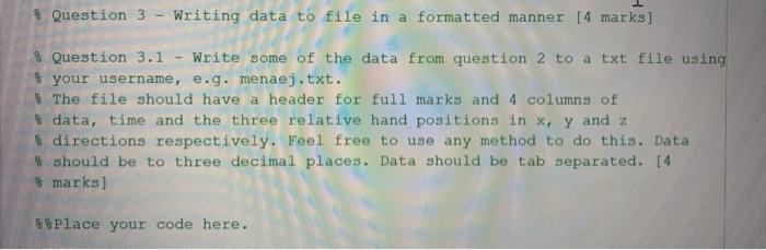  % Question 3 - Writing data to file in a formatted