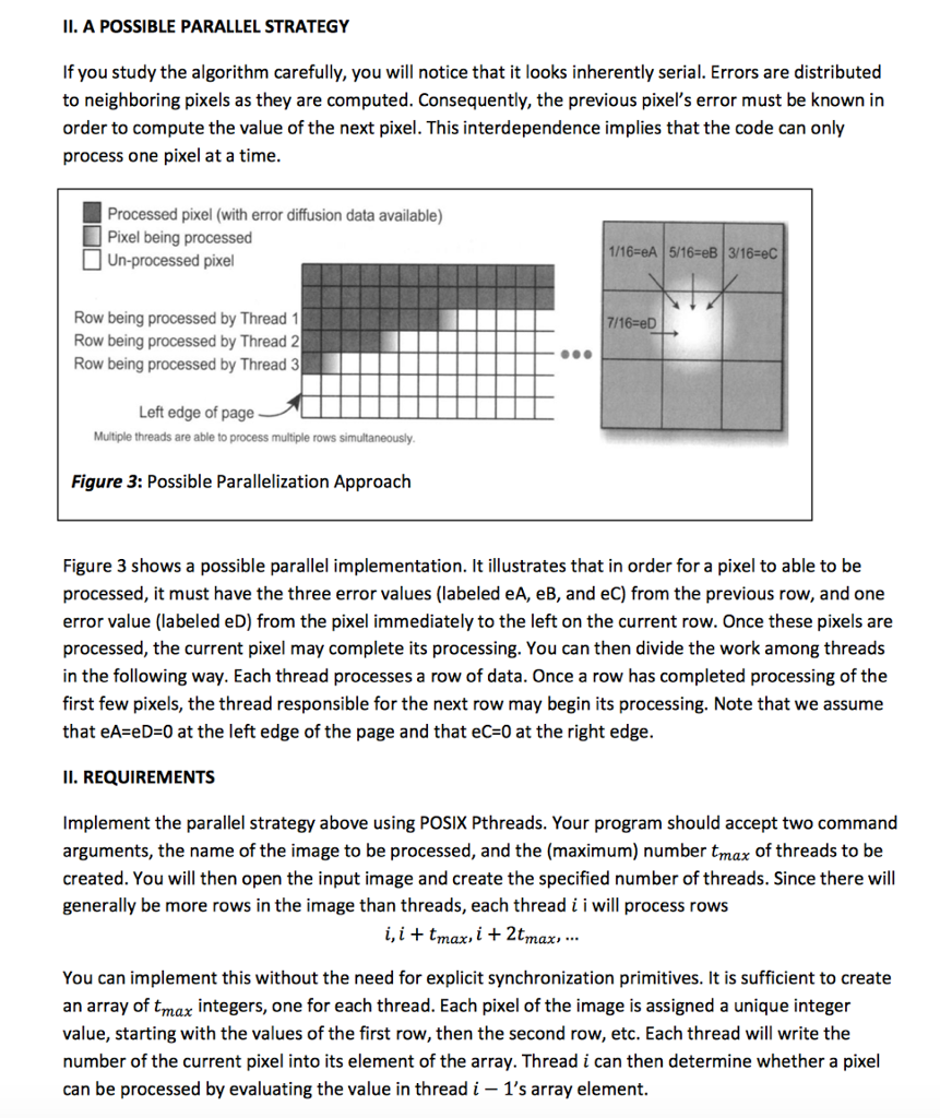 OVERVIEW In this project, you will use POSIX Pthreads to parallelize the