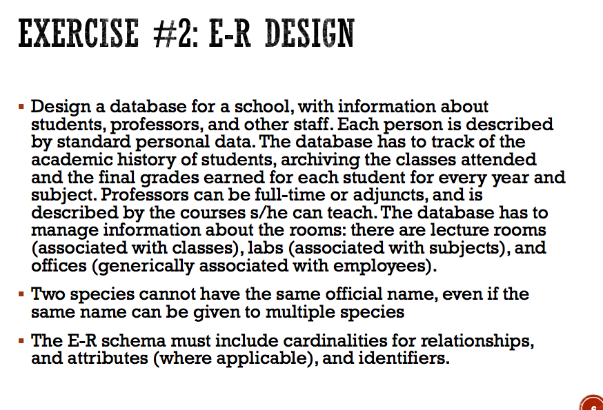 Database class EXERCISE #2: E-R DESIGN - Design a database for a
