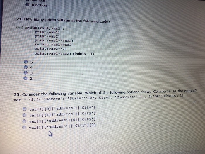  O function 24. How many prints will run in the following