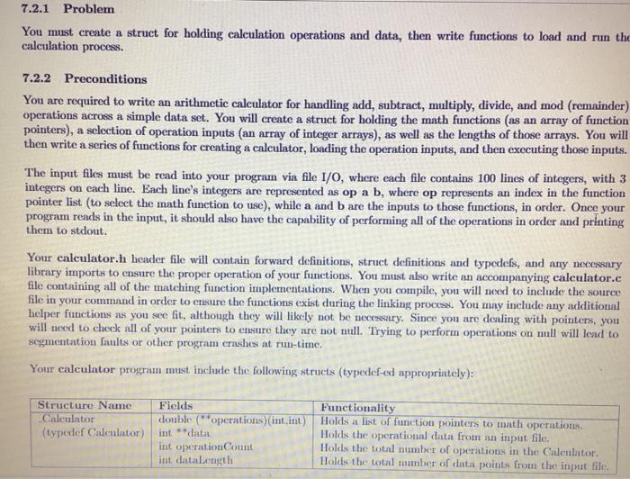  please use C programming language. 7.2.1 Problem You must create a
