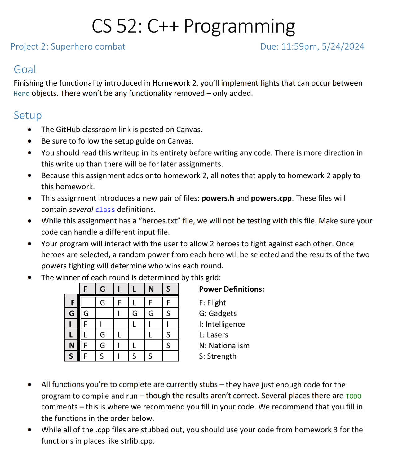  CS 52: C++ Programming Project 2: Superhero combat Due: 11:59 pm,5/24/2024