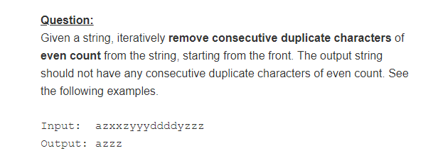  SOLVE IN PYTHON 3 ############################## Question Given a string, iteratively remove