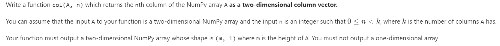 Python question Thanks for your help Write a function col(A, n) which