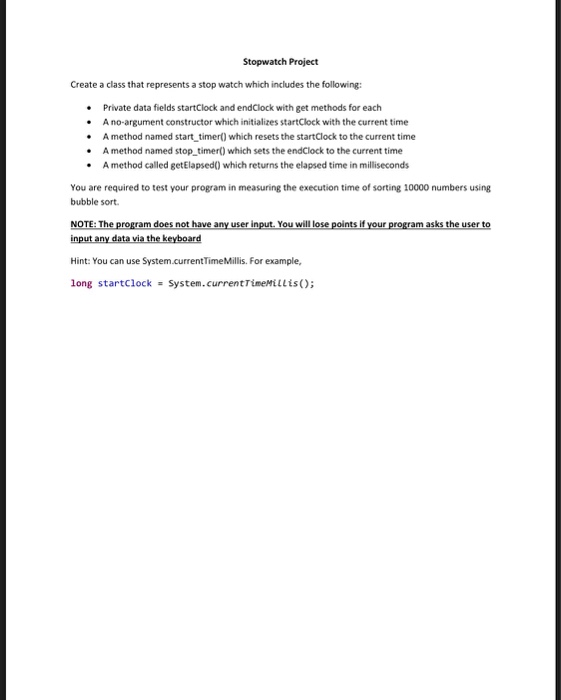  JAVA PROGRAMMING: Stopwatch Project Create a class that represents a stop