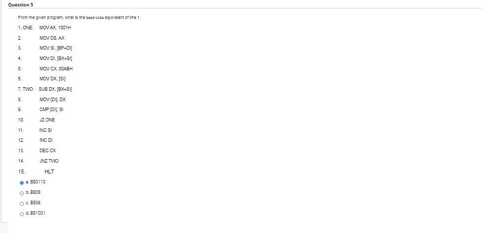  Question 5 From the given program, what is the land-code equivalent