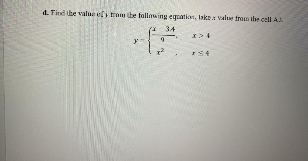 of the following question. You can use multiple cells but you are