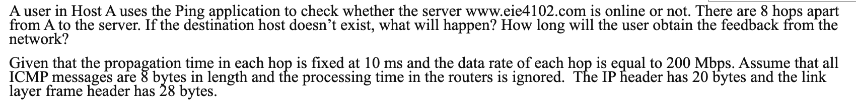  A user in Host A uses the Ping application to check