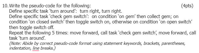 In C# pseudo-code answer this question: 10. Write the pseudo-code for the