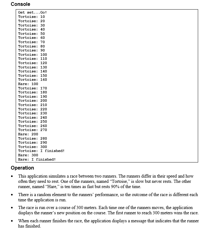 18-1: Tortoise and the hare race (cont.) Specifications . The main method