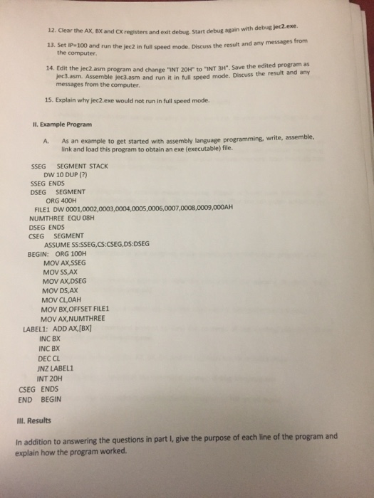 ASSEMBLY LANGUAGE PROGRAMMING Fundamentals of Assembly Language An assembler (program) is required