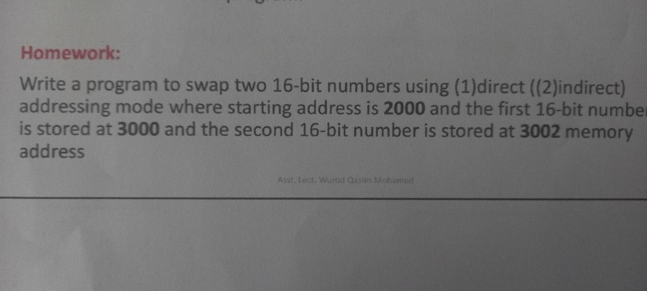  Homework: Write a program to swap two 16-bit numbers using (1)direct