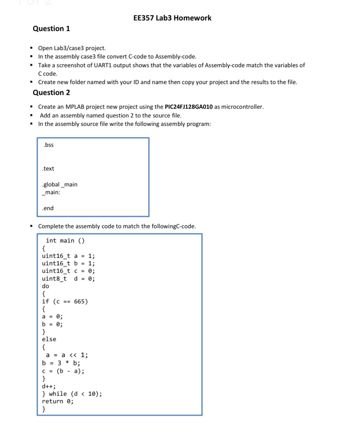  EE357 Lab3 Homework Question 1 Open Lab3/case3 project. In the assembly