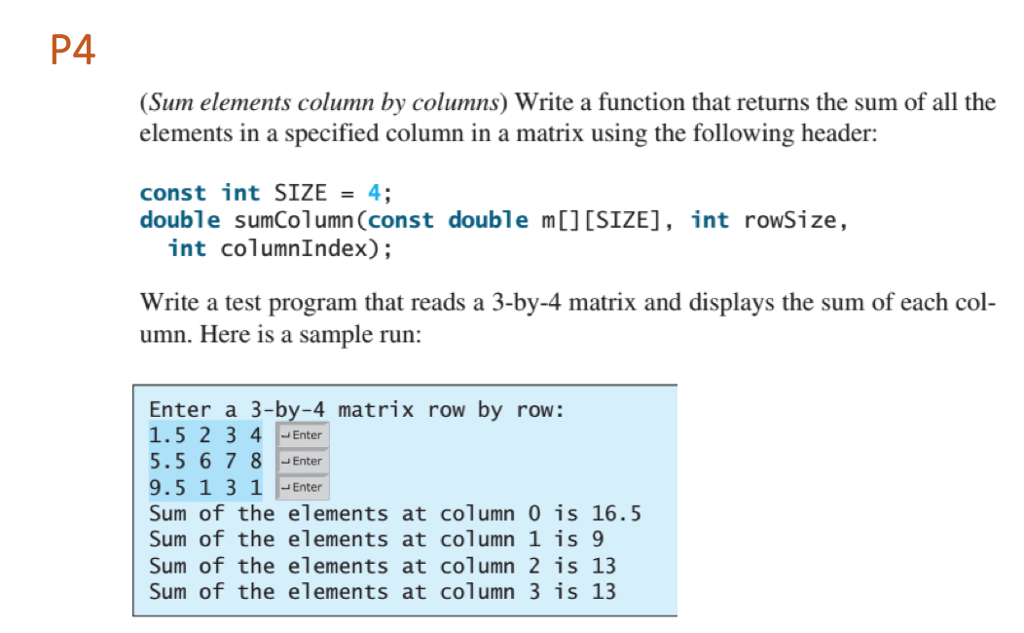  P4 (Sum elements column by columns) Write a function that returns