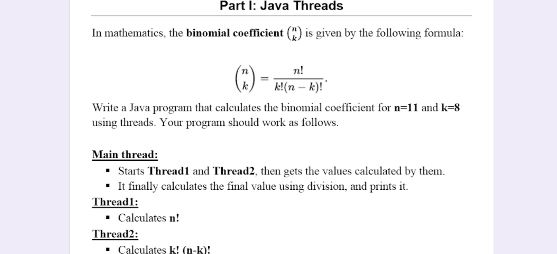  Part I: Java Threads In mathematics, the binomial coefficient (1) is