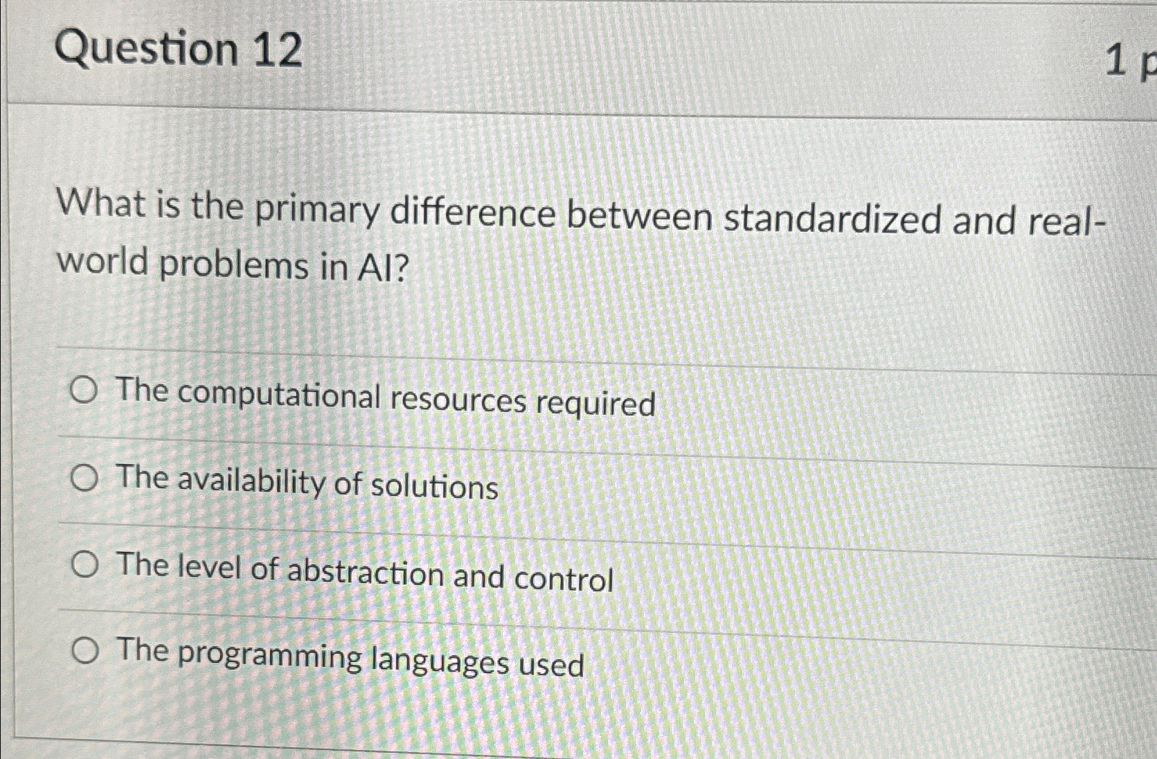  Question 12 What is the primary difference between standardized and realworld