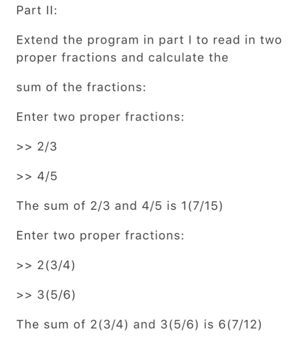 to read in two fractions in form of "A/B" and display the