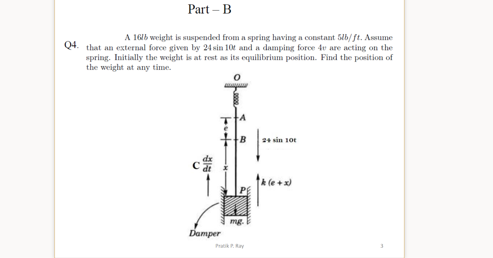 write the matlab code for Part - B A 161b weight is