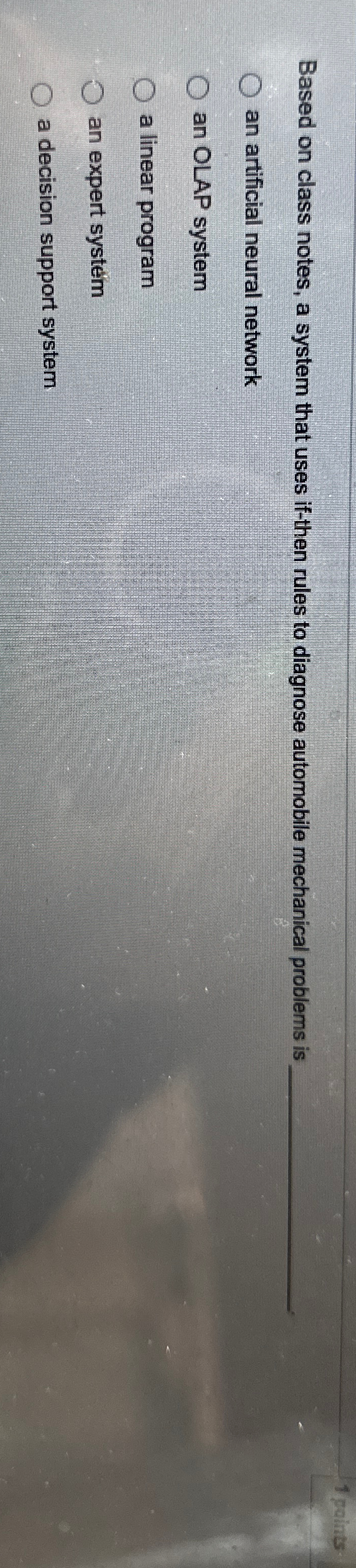  Based on class notes, a system that uses if-then rules to