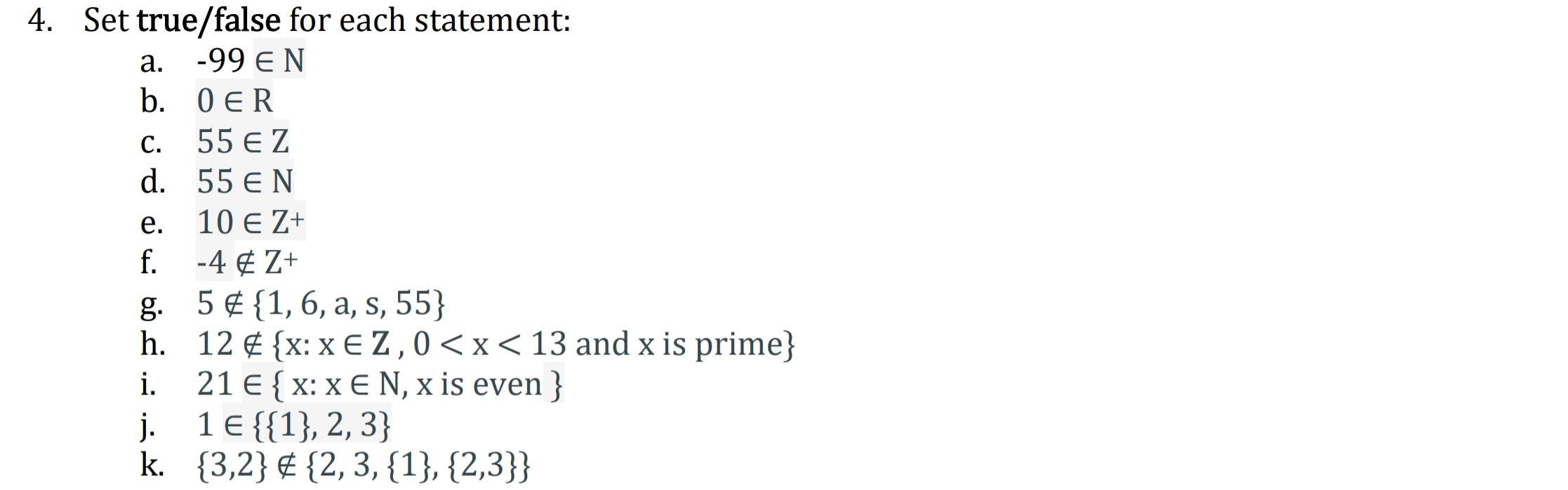 Explain reasons too plz C. e. 4. Set true/false for each