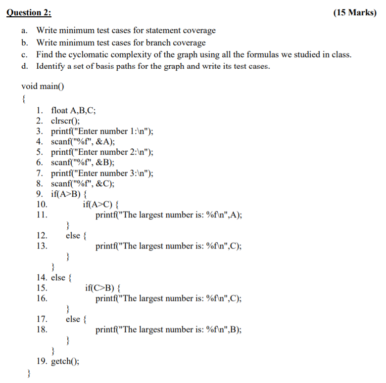 Question 2: (15 Marks) a. Write minimum test cases for statement