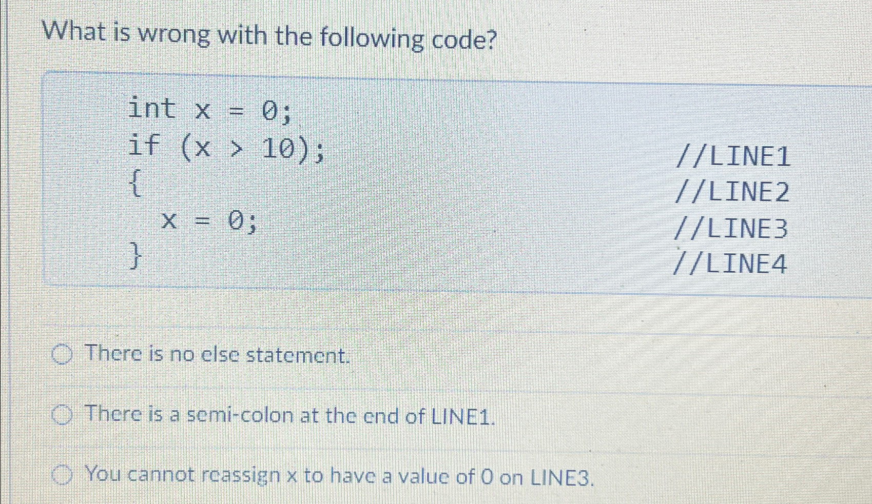  What is wrong with the following code? int x=0; if )>(10;