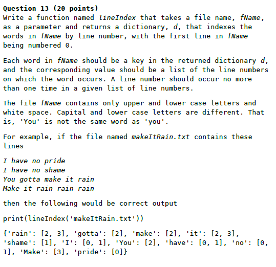 Python 3.6 Question 13 (20 points) Write a function named lineIndex that