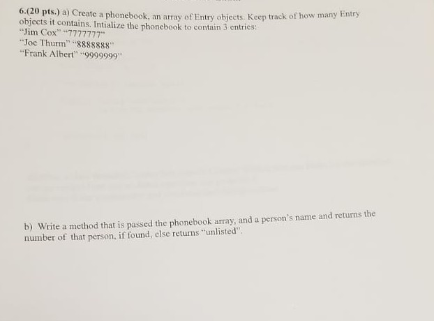 please I need it urgent thank in java please 6.(20 pts.)