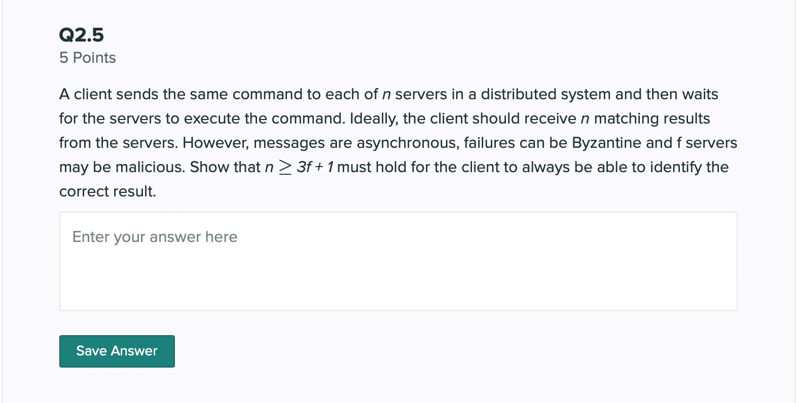 Q2.5 5 Points A client sends the same command to each