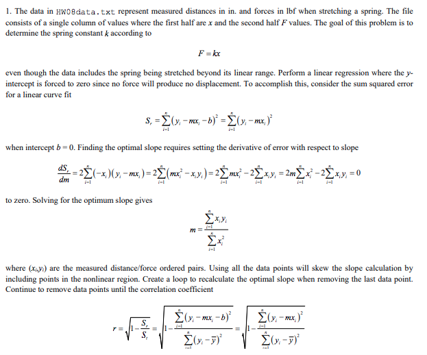To be done in Python 1. The data in HW08data.txt represent measured