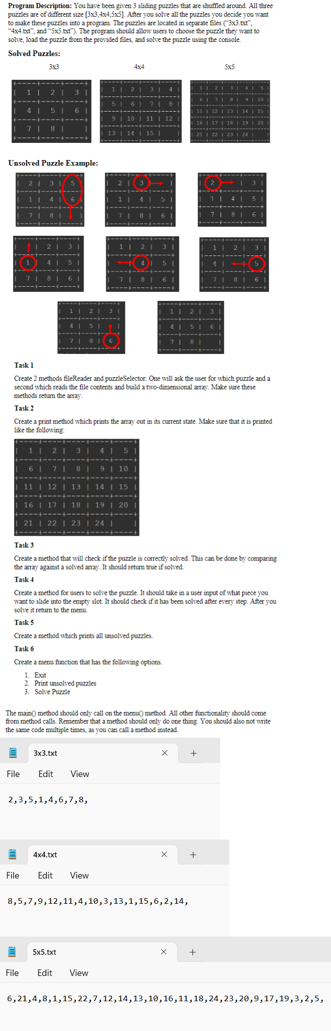  Program Description: You have been given 3 sliding puzzles that are